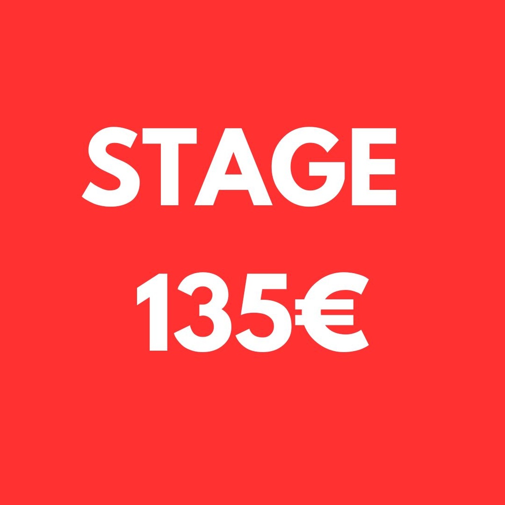 STAGE* - 135€